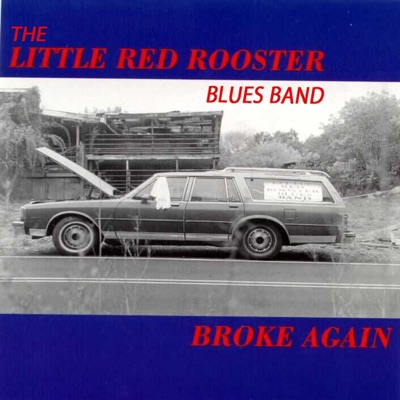 Nursery School Blues - The Little Red Rooster Blues Band | Shazam