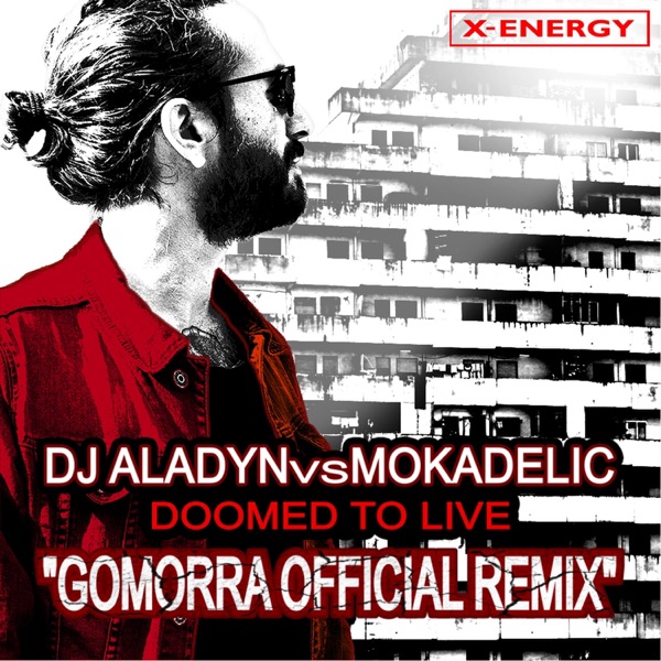 Doomed to Live (Gomorra Official Remix) - Single