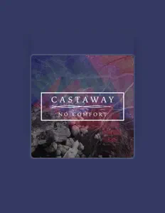 Luister naar Castaway, bekijk muziekvideo's, lees de bio, bekijk de tourdata, en meer!