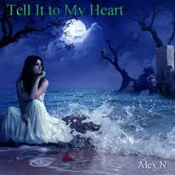 Tell It to My Heart (feat. Alex.N) - Single - Taylor Dayne