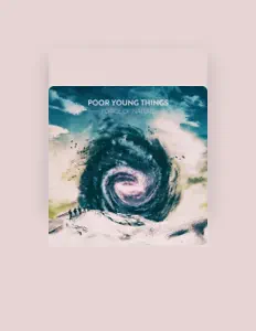 Luister naar Poor Young Things, bekijk muziekvideo's, lees de bio, bekijk de tourdata, en meer!