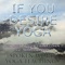 If You Desire Yoga (feat. Sharon Gannon) - Jeffrey Rama Cohen lyrics