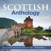 Scottish Anthology : The Story of Scottish Music, Vol. 3 artwork