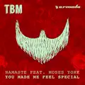 YOU MADE ME FEEL SPECIAL
