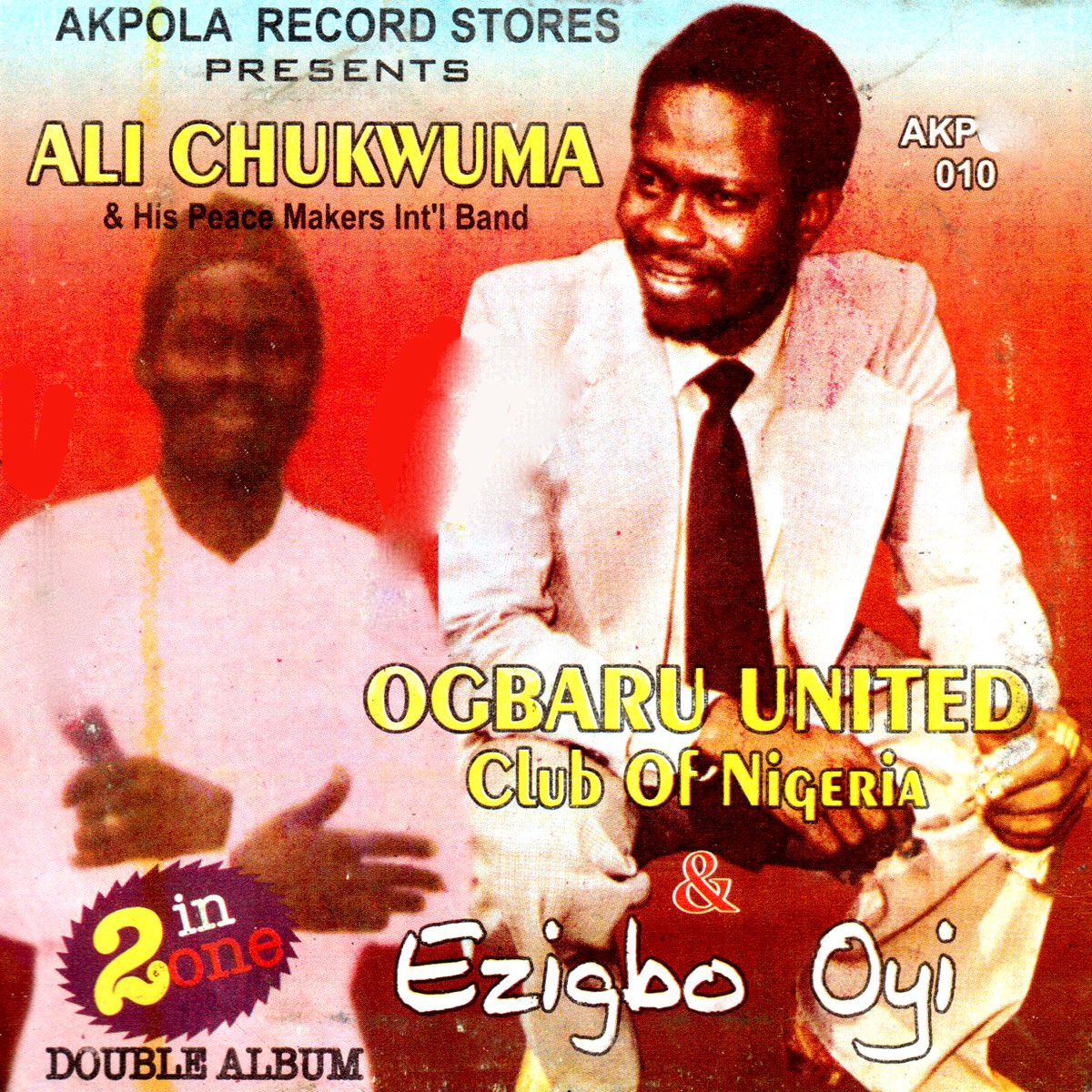 Ogbaru United Club of Nigeria - Album by Ali Chukwuma & His