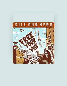 Listen to Kill Our Hero, watch music videos, read bio, see tour dates & more!