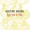 Azúcar Negra - Andar Andando