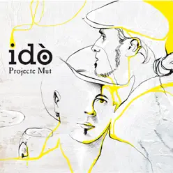 Idò (Bonus Track Version) - Projecte Mut