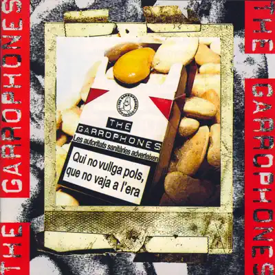 Qui No Vullga Pols, Que No Vaja a L'Era - The Garrophones Qui No Vullga Pols, Que No Vaja a L'Era - The Garrophones