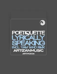 Dengarkan Poetiquette, tonton video musik, baca bio, lihat tanggal tur & lainnya!
