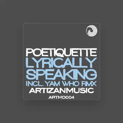 Listen to Poetiquette, watch music videos, read bio, see tour dates & more!
