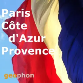 Paris. Côte d'Azur. Provence