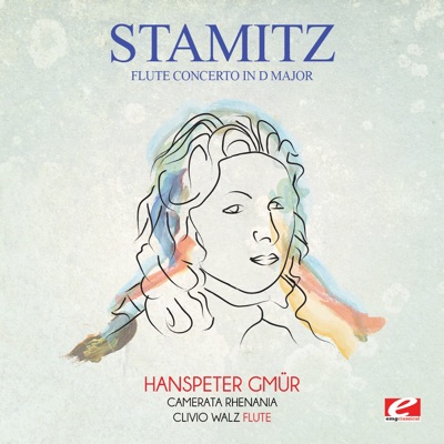Stamitz: Flute Concerto in D Major (Remastered) - EP