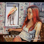 Goodbye Goldia