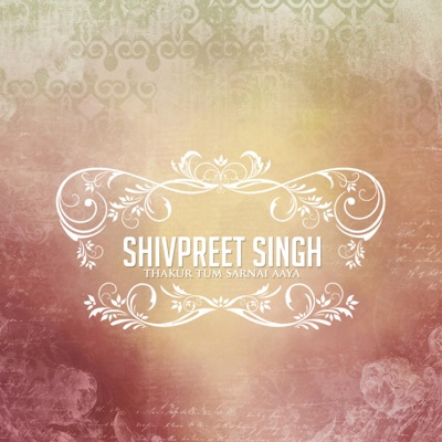 Thakur Tum Sarnaaee Aaya - Single