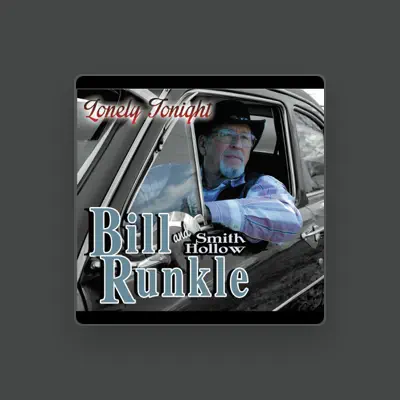 Listen to Bill Runkle, watch music videos, read bio, see tour dates & more!