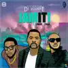 Stream & download Jam It (feat. Timaya & 2Face)