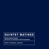 Quintet Matinee