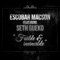 Faible & invincible (feat. Seth Gueko) - Escobar Macson lyrics