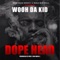 Dope Head - Wooh Da Kid lyrics