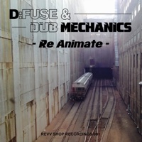 Re-Animate - EP - D:Fuse & Dub Mechanics
