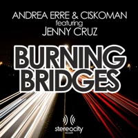 Burning Bridges (feat. Jenny Cruz) - EP - Andrea Erre & Ciskoman