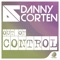 Out of Control (Radio Edit) - Danny Corten lyrics