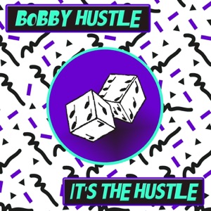 It's the Hustle