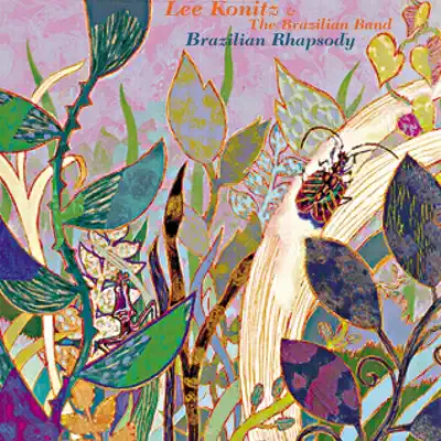Brazilian Rhapsody - Lee Konitz