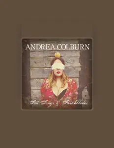 Andrea Colburnを聴いたり、ミュージックビデオを鑑賞したり、経歴やツアー日程などを確認したりしましょう！
