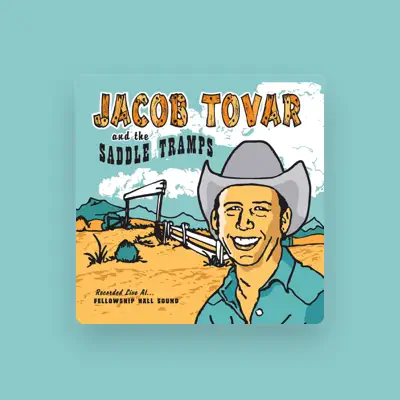 Listen to Jacob Tovar & The Saddle Tramps, watch music videos, read bio, see tour dates & more!