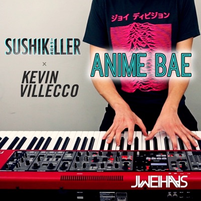 Anime Bae (Piano Cover) - Single