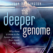 audiobook The Deeper Genome: Why There Is More to the Human Genome than Meets the Eye (Unabridged)