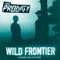 Wild Frontier (Shadow Child VIP Remix) - The Prodigy lyrics