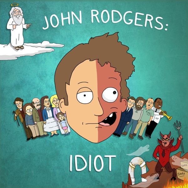 John Rodgers: Idiot
