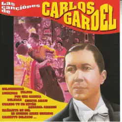 Las Canciones De Carlos Gardel - Carlos Gardel