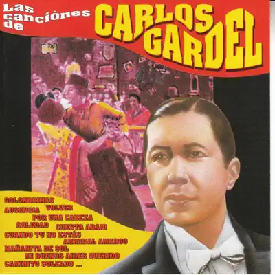 Las Canciones De Carlos Gardel - Carlos Gardel