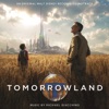 Tomorrowland (Original Motion Picture Soundtrack), 2015