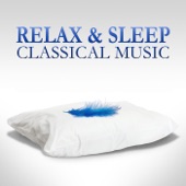 Relax & Sleep - Classical Music artwork