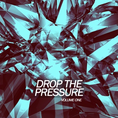 Drop the Pressure, Vol. 1