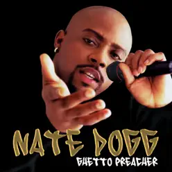 Ghetto Preacher (Remastered) - Nate Dogg