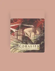 Coraliesを聴いたり、ミュージックビデオを鑑賞したり、経歴やツアー日程などを確認したりしましょう！