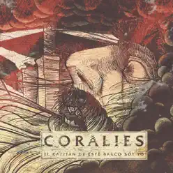 El Capitán de Este Barco Soy Yo - Coralies