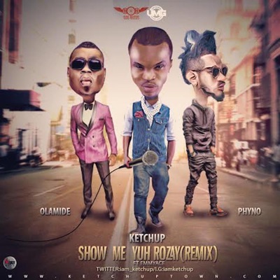 Show Me Yuh Rozay (Remix) [feat. Olamide & Phyno] - Single