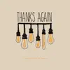 Thanks Again - The Last Mile