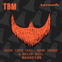Haunting (feat. Anna Renee & Melle Kuil) - Alex Cruz