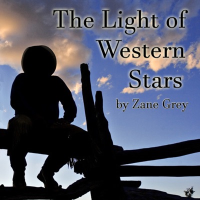 The Light of Western Stars (Unabridged)