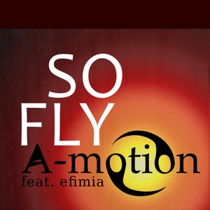 So Fly (feat. Efimia) - EP