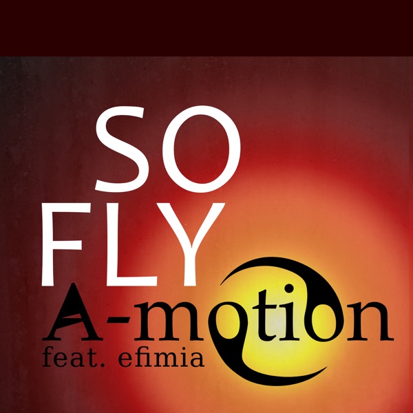 So Fly (feat. Efimia) - EP