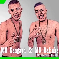 MCS Gaagaah e Rafinha - Single - MC Gaagaah & MC Rafinha